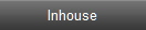 Inhouse